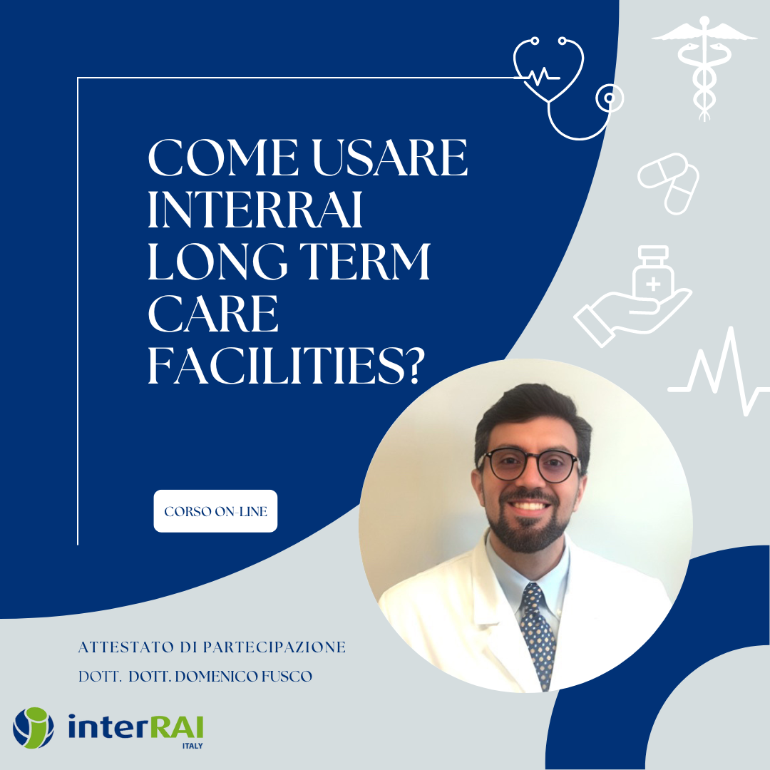 È on-line il nuovo corso:''Come usare interRAI Long Term Care Facilities?''